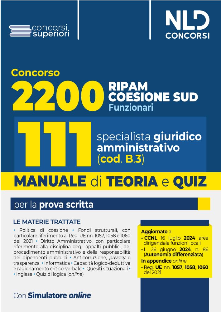 Concorso Ripam Coesione Sud 2200 posti. Manuale e quiz per 111 posti profilo giuridico amministrativo (cod. B3) per le regioni, le città metropolitane e gli enti locali. Con software di simulazione