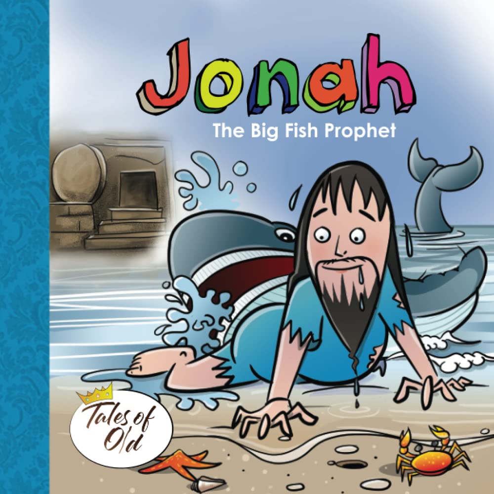 Jonah: The Big Fish Prophet (Tales of Old)