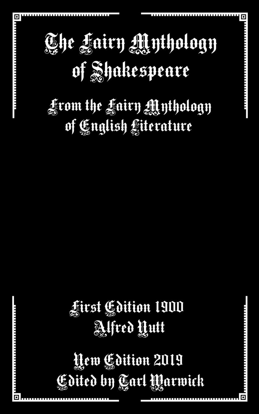 The Fairy Mythology of Shakespeare: From the Fairy Mythology of English Literature