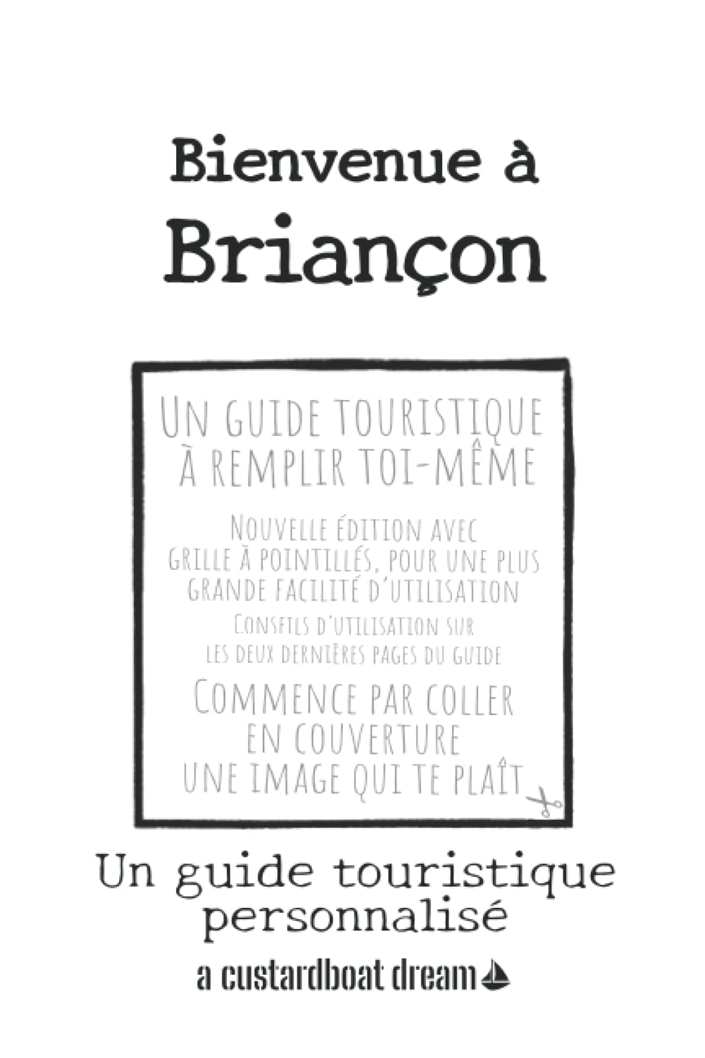 Bienvenue à Briançon: Un guide touristique personnalisé