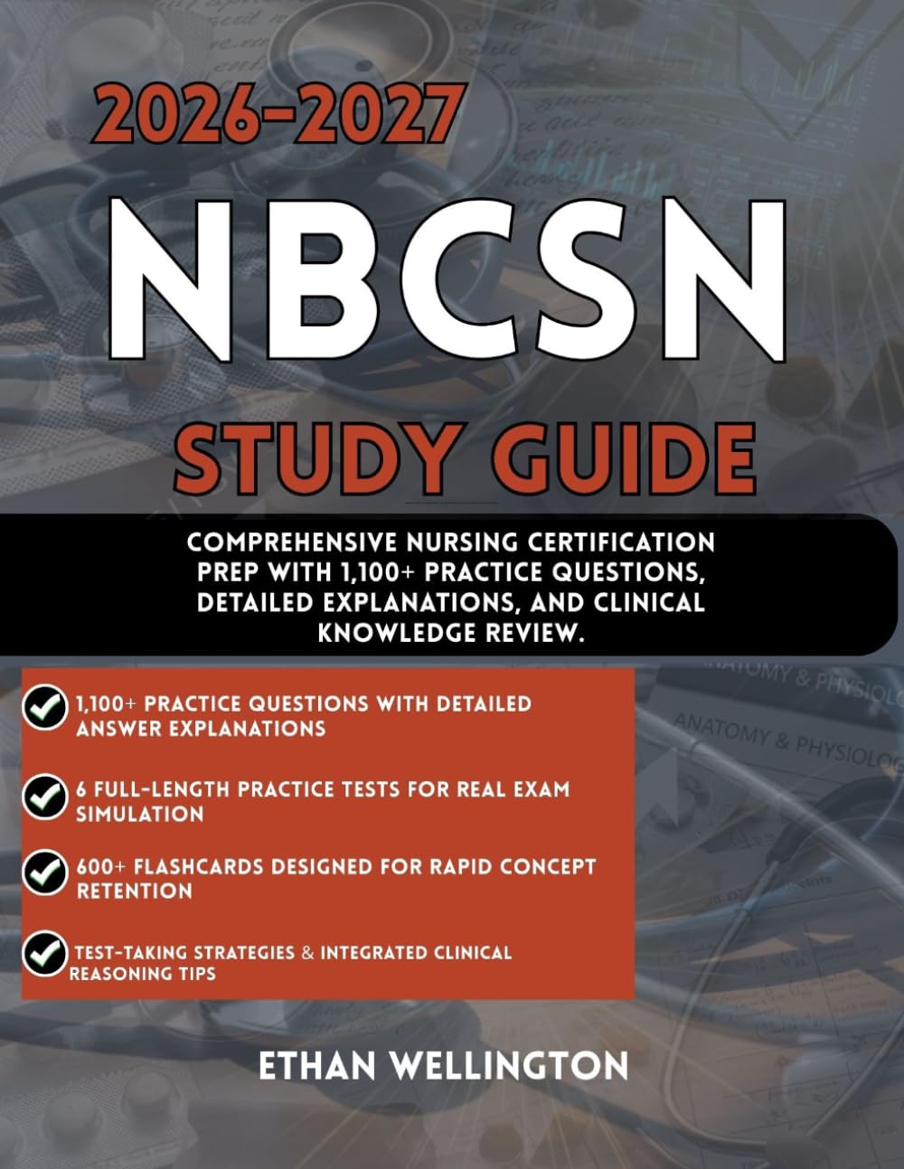 2026-2027 NBCSN EXAM STUDY GUIDE: Comprehensive Nursing Certification Prep with 1,100+ Practice Questions Detailed Explanations and Clinical Knowledge Review