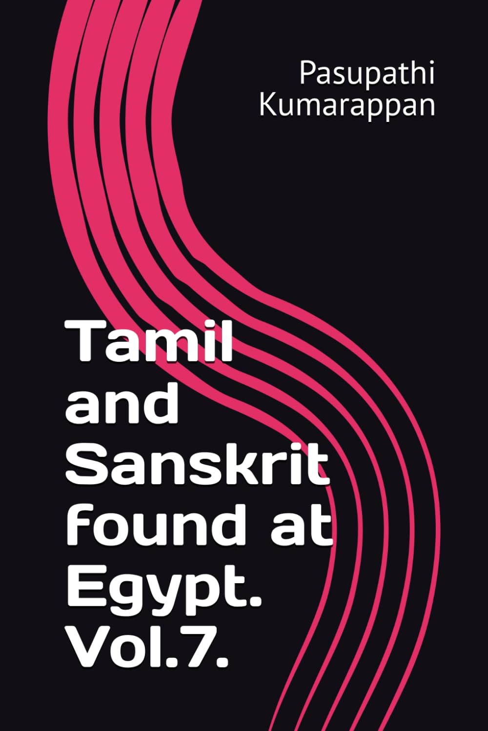 Tamil and Sanskrit found at Egypt. Vol.7.