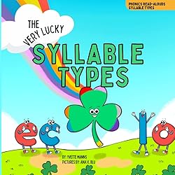 The Very Lucky Syllable Types (Phonics Read-Alouds Series)