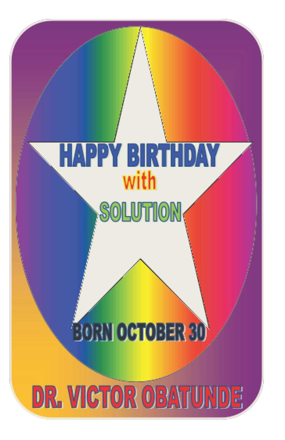 HAPPY BIRTHDAY WITH SOLUTION BORN OCTOBER 30