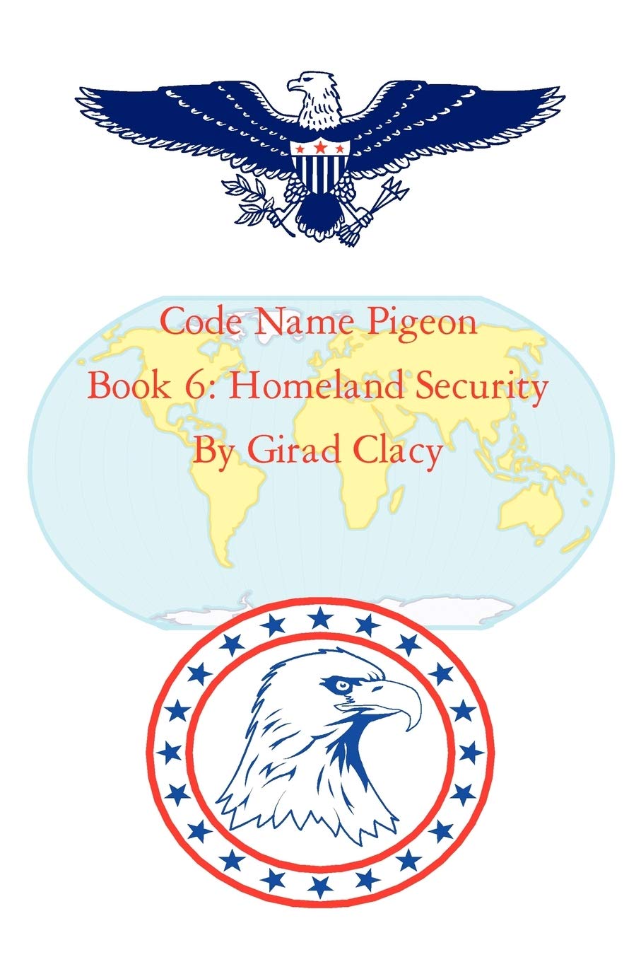 Code Name Pigeon: Book 6: Homeland Security