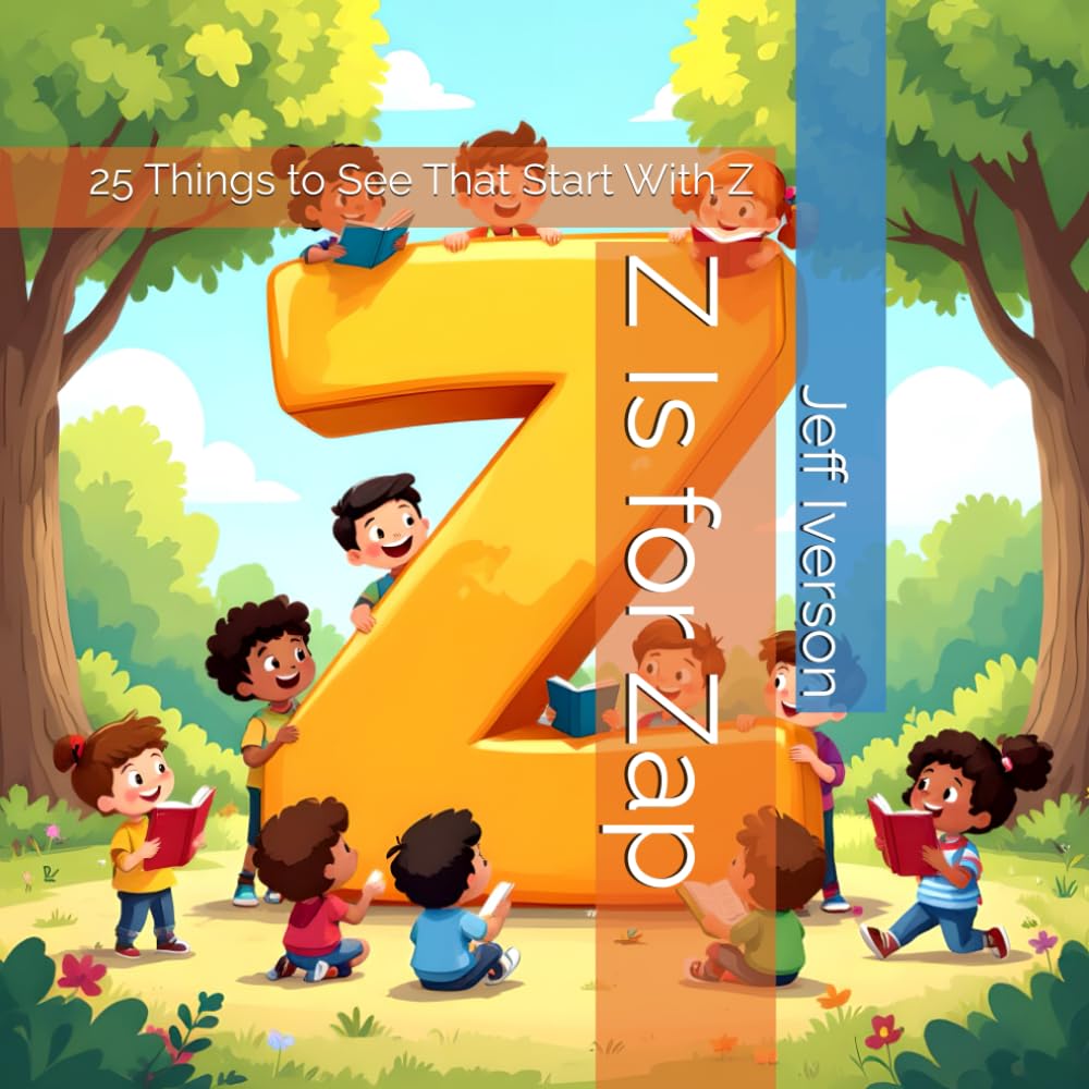 Z Is for Zap: 25 Things to See That Start With Z (BrightField ABC Discovery Series)