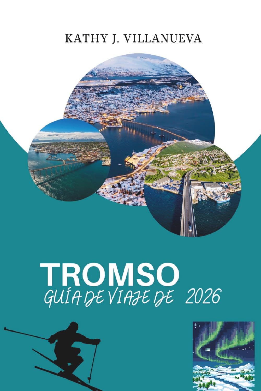 GUÍA DE VIAJE DE TROMSO 2026: Un viaje al corazón ártico del norte de Noruega, con fiordos, auroras boreales, sol de medianoche, herencia sami y paisajes salvajes en el borde de Europa