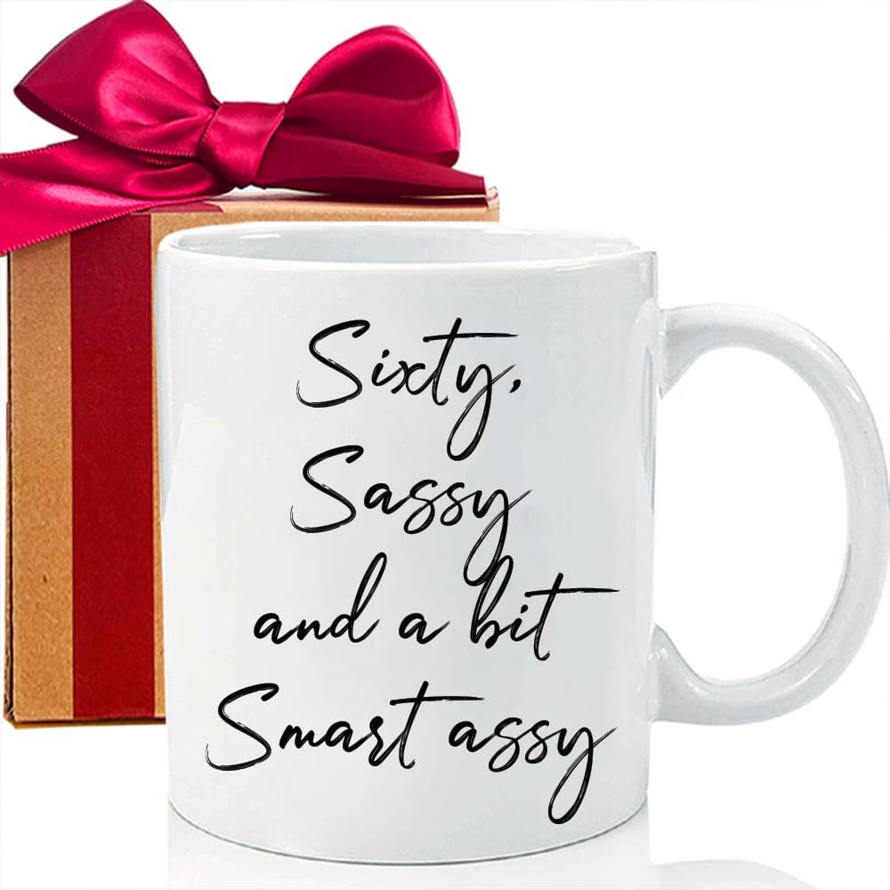 60 Birthday Coffee Mug, Sixty Sassy And A Bit Smart Assy, 60 Birthday Gifts for Women Wife, Grandma, Mom, Daughter, Sister, Friend, 60 Years Old, Happy 60Th Mug, Birthday Gift Idea-Mm48
