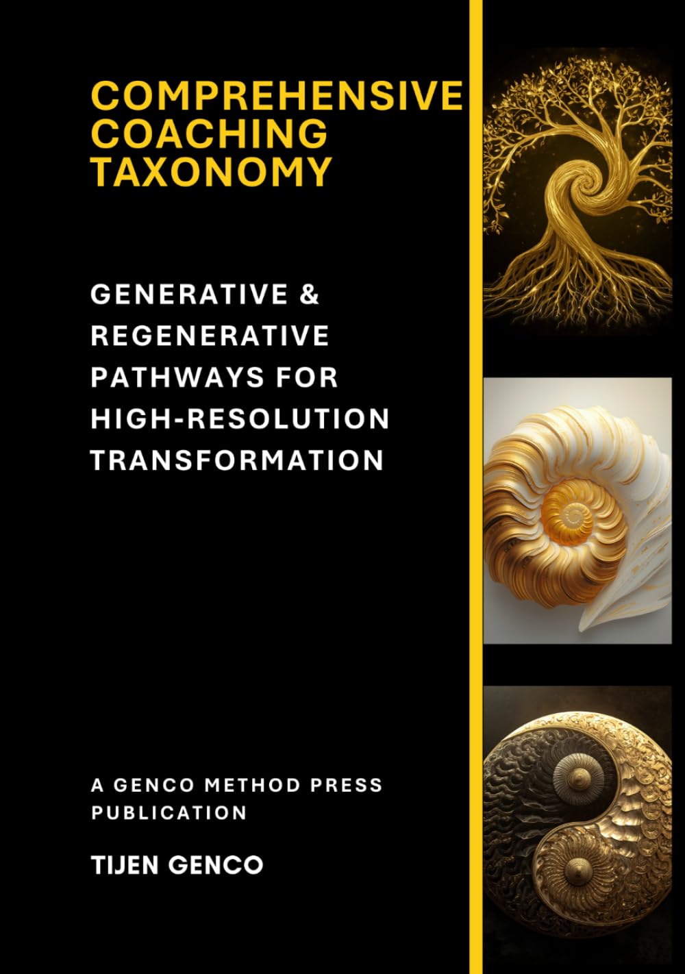 Comprehensive Coaching Taxonomy: Generative & Regenerative Pathways for High‑Resolution Transformation
