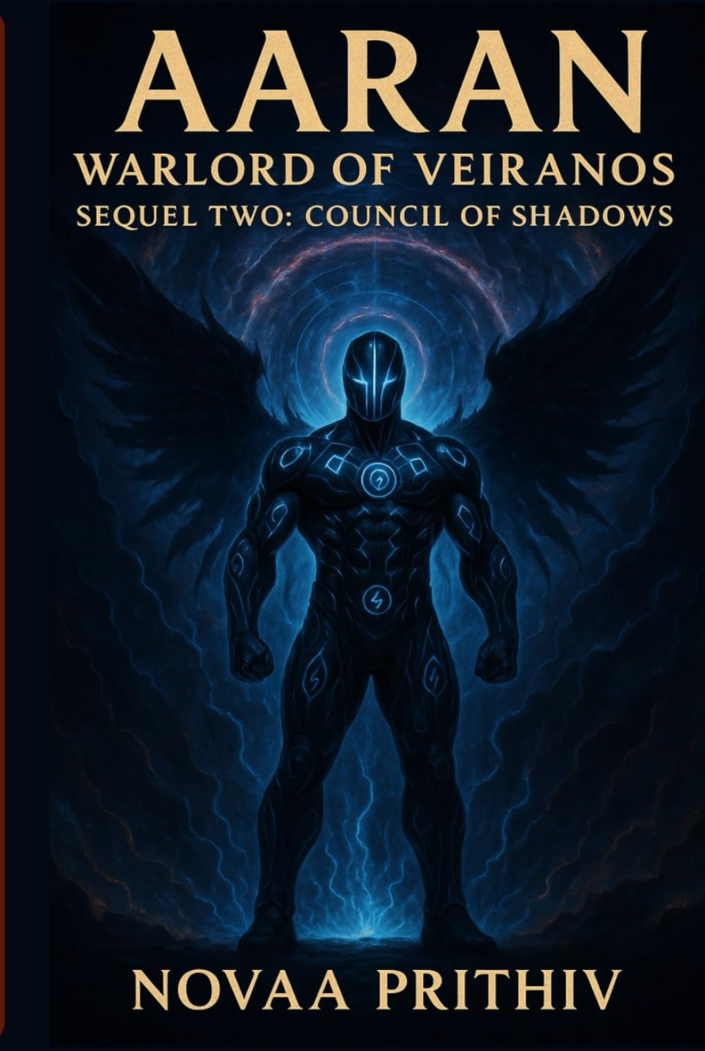 AARAN - Warlord of Veiranos: Sequel Two - Council of Shadows : Post-Apocalyptic Intergalactic War Novel