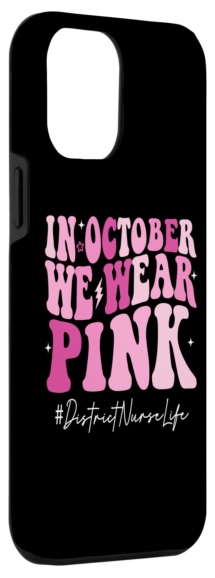 iPhone 13 Pro Max District Nurse We Wear Pink Groovy Breast Cancer Awareness Case - Image 3