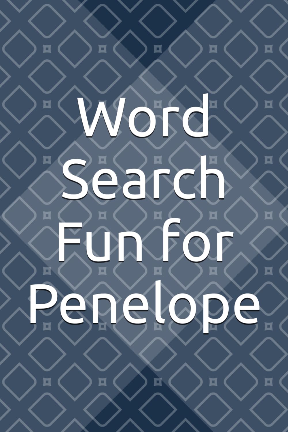 Word Search Fun for Penelope: Unwind and Relax with These Entertaining Word Puzzles