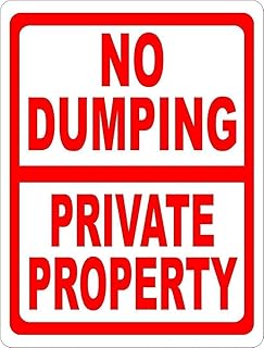 Warning Plaque Wall Decor No Dumping Private Property Prevent Illegal Garbage Disposal on Land Aluminum Metal Tin Sign 12X8 Inch