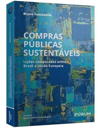 Compras públicas sustentáveis: lições comparadas entre Brasil e união europeia Compras públicas sustentáveis: lições comparadas entre Brasil e união europeia - Imagem 2