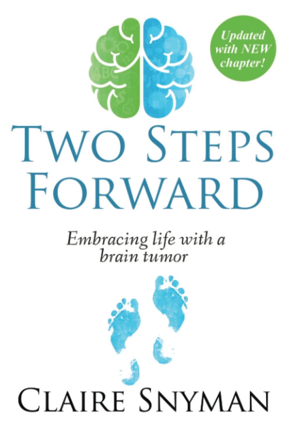 Two Steps Forward: Embracing life with a brain tumor