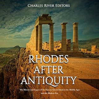 Rhodes After Antiquity Audiolibro Por Charles River Editors arte de portada