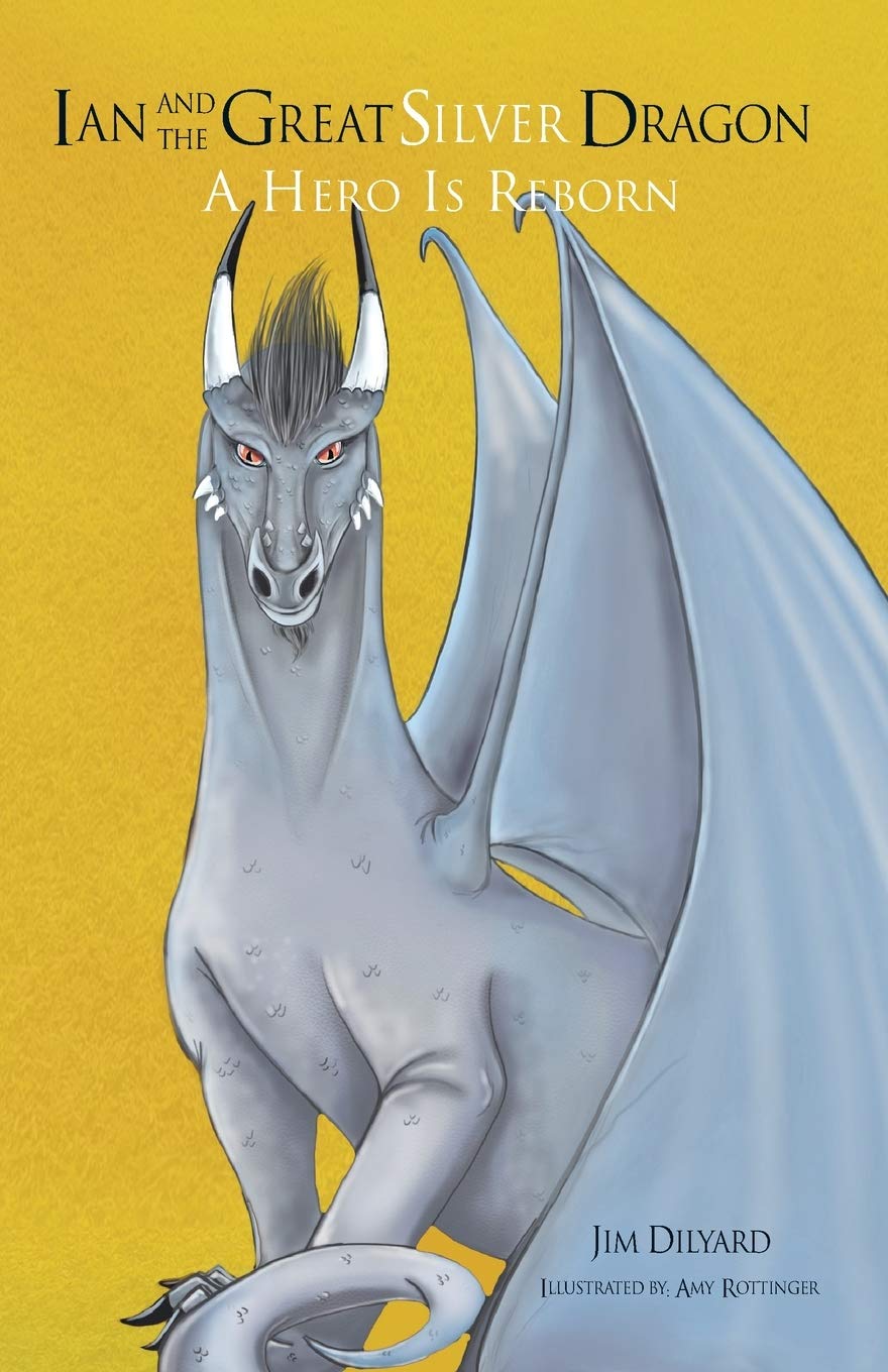 Ian and The Great Silver Dragon: A Hero is Reborn: 3