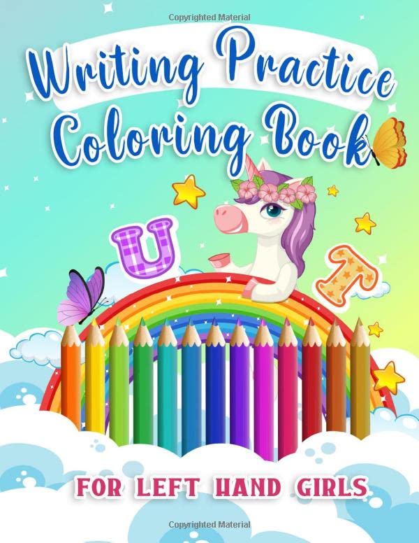Writing Practice Coloring Book For Left Hand Girls: An Animal Journal For Kids, Alphabet Letter Tracing Book For Age 3-5, And Years 4-8, 4-9, ... Homeschool Workbook, ABC Activity Notebook