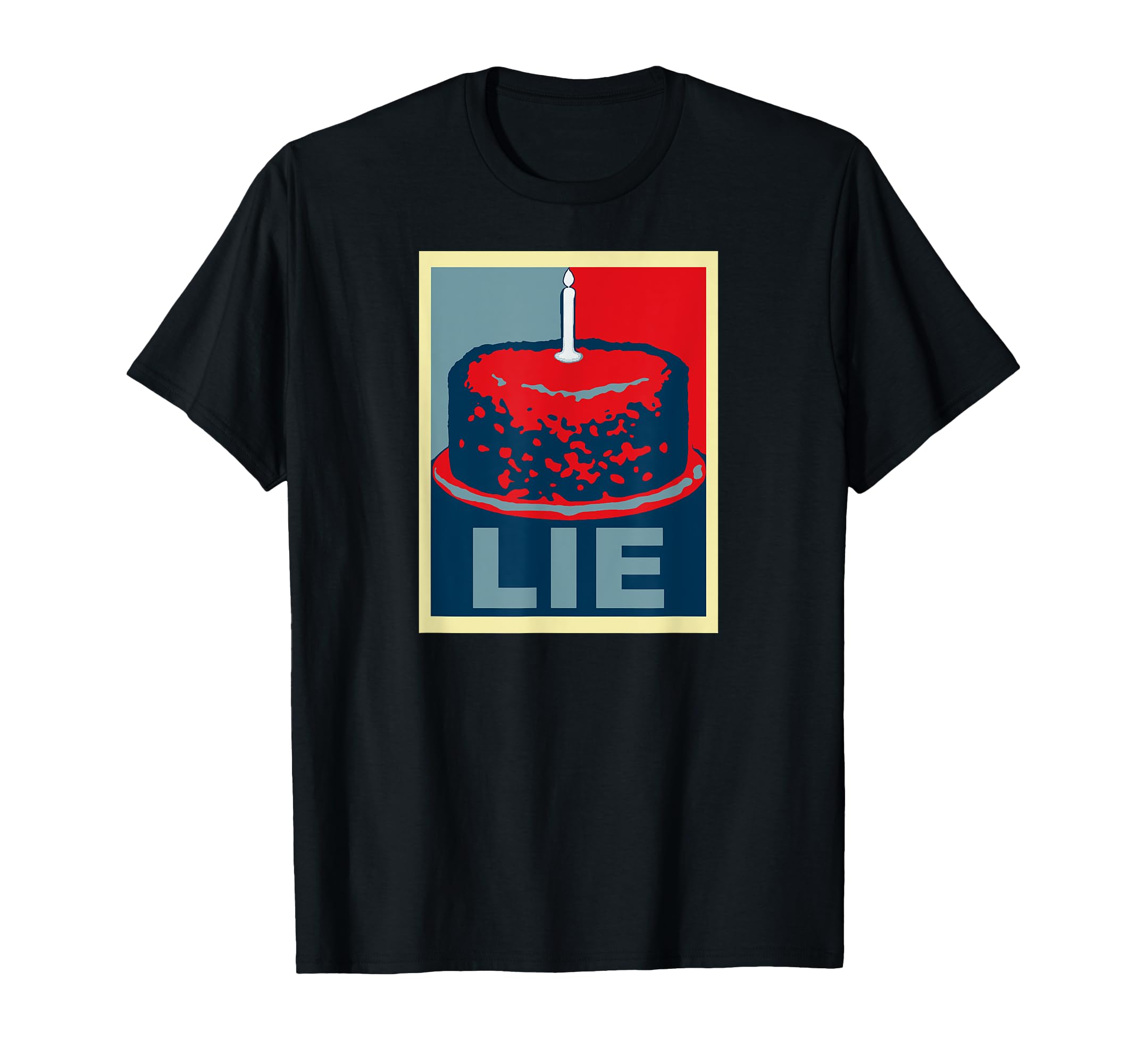 The Cake Is A Lie Funny Gamer Hope T-shirt T-Shirt