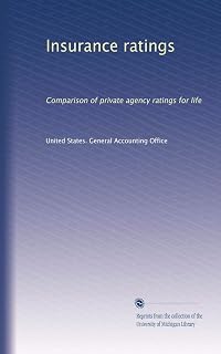 Insurance ratings: Comparison of private agency ratings for life
