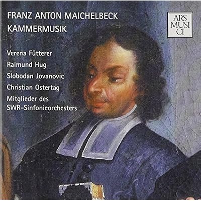 Franz Anton Maichelbeck - Kammermusik