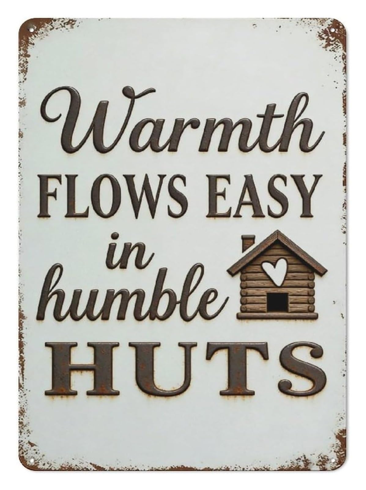 VWWJCCRO School Warmth Flows Easy Metal Tin Sign Humble Home Wall Decor For Cottage Lake House Bunkhouse Room 8 X 12 inch