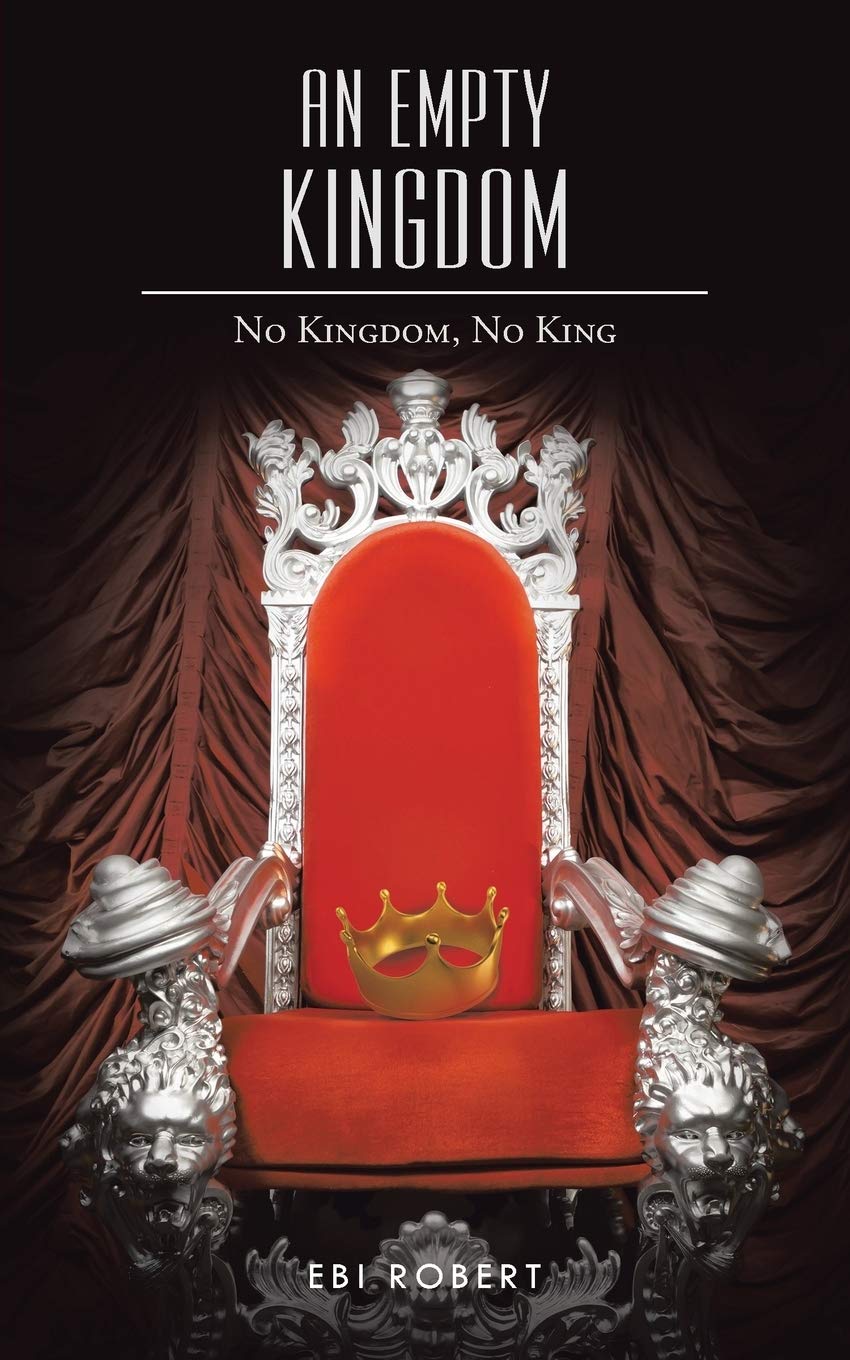 An Empty Kingdom: No Kingdom, No King