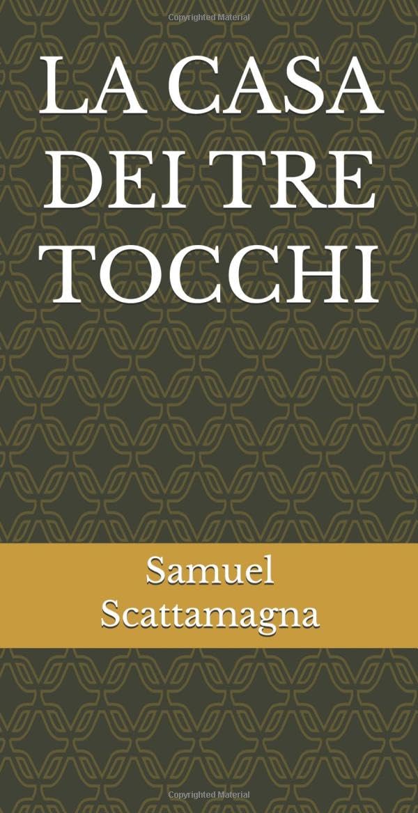 LA CASA DEI TRE TOCCHI