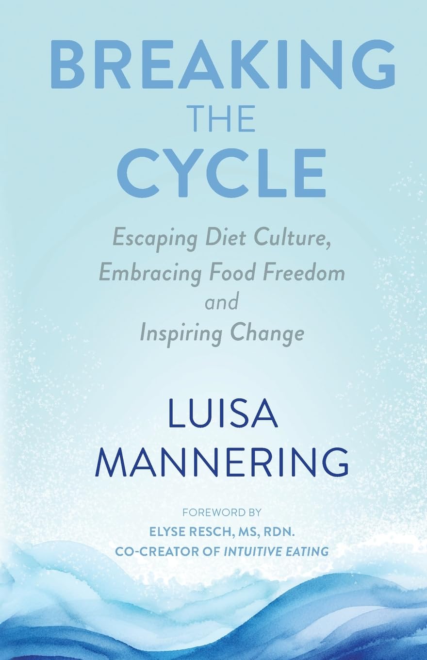 Breaking the Cycle: Escaping Diet Culture, Embracing Food Freedom and