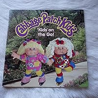Cabbage Patch Kids: 'Kids on the Go! 0766600777 Book Cover