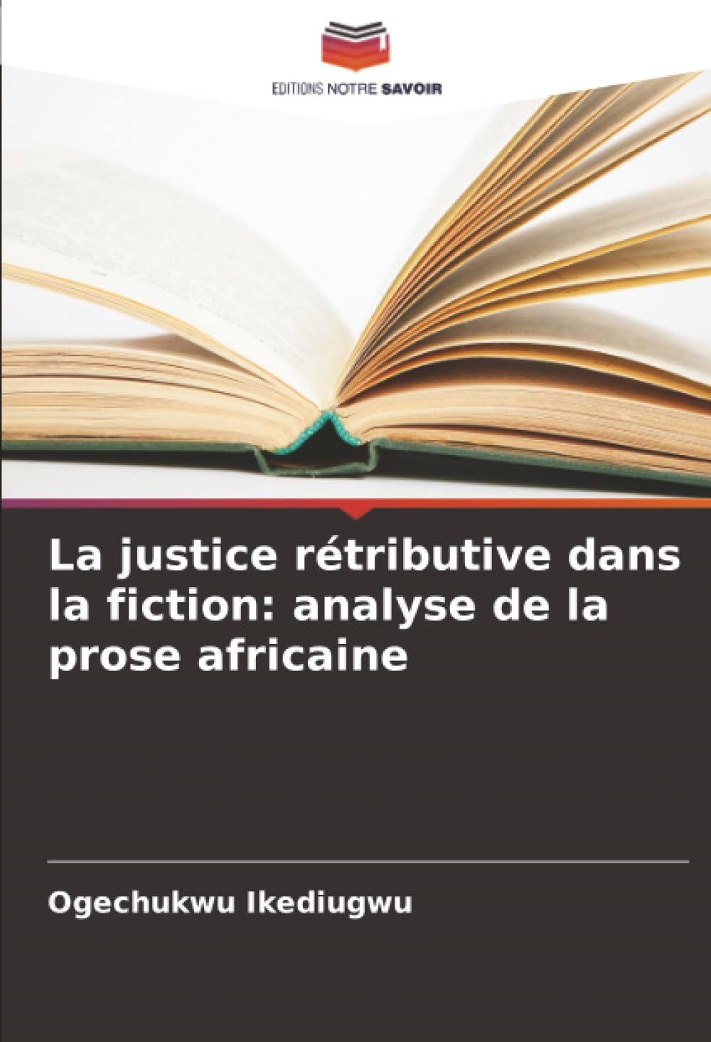 La justice rétributive dans la fiction: analyse de la prose africaine