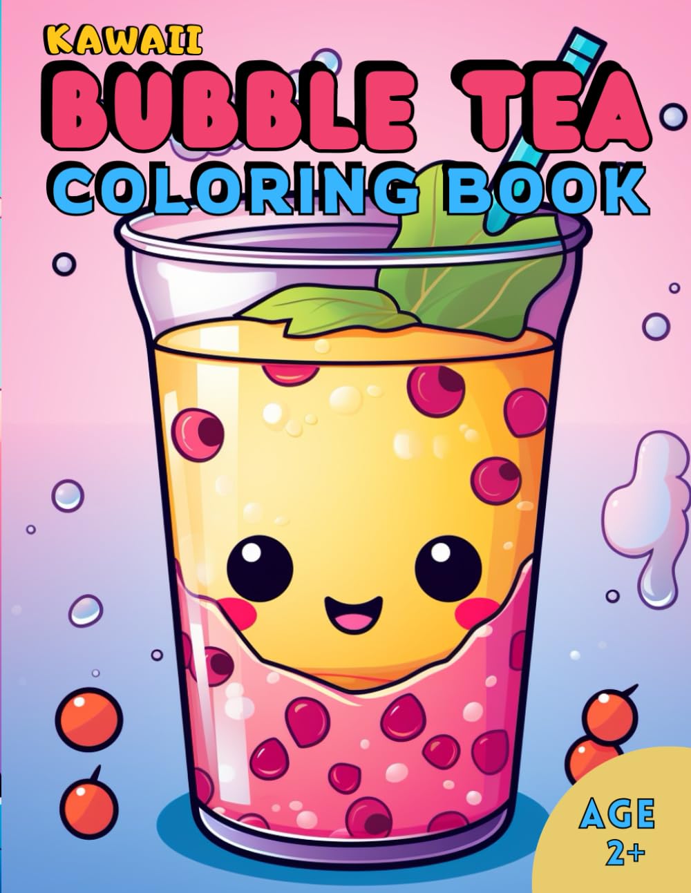 Kawaii Bubble Tea Coloring Book: Kawaii and Cute Bubble Tea Coloring Book for Kids, Children and Teens 2+