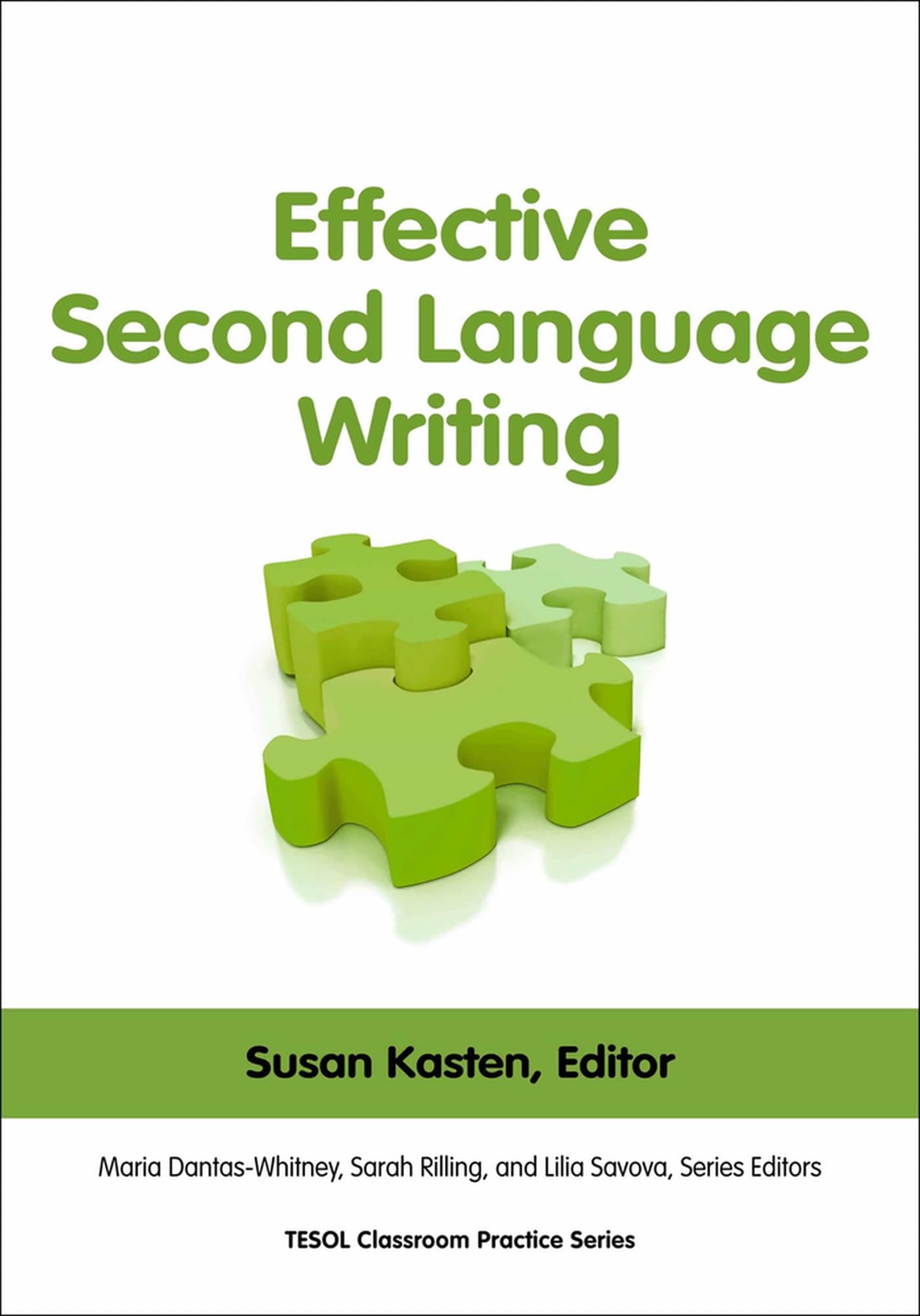 Teachers of English to Speakers of Other Languages, Incorporated (TESOL) Effective Second Writing