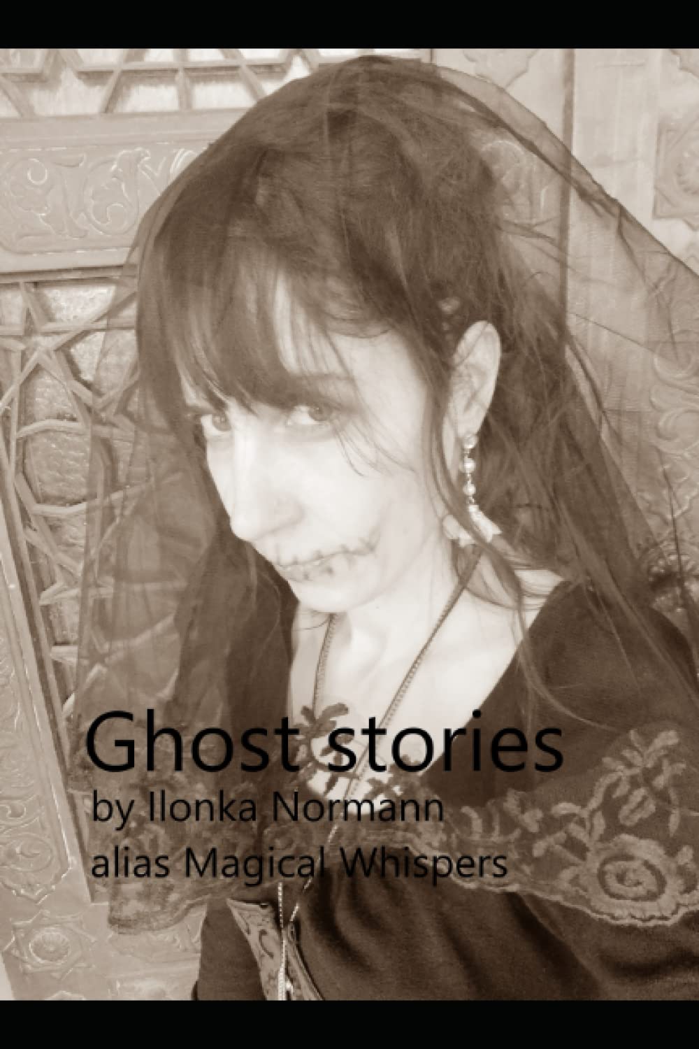 Ghost Stories: by Magical Whispers