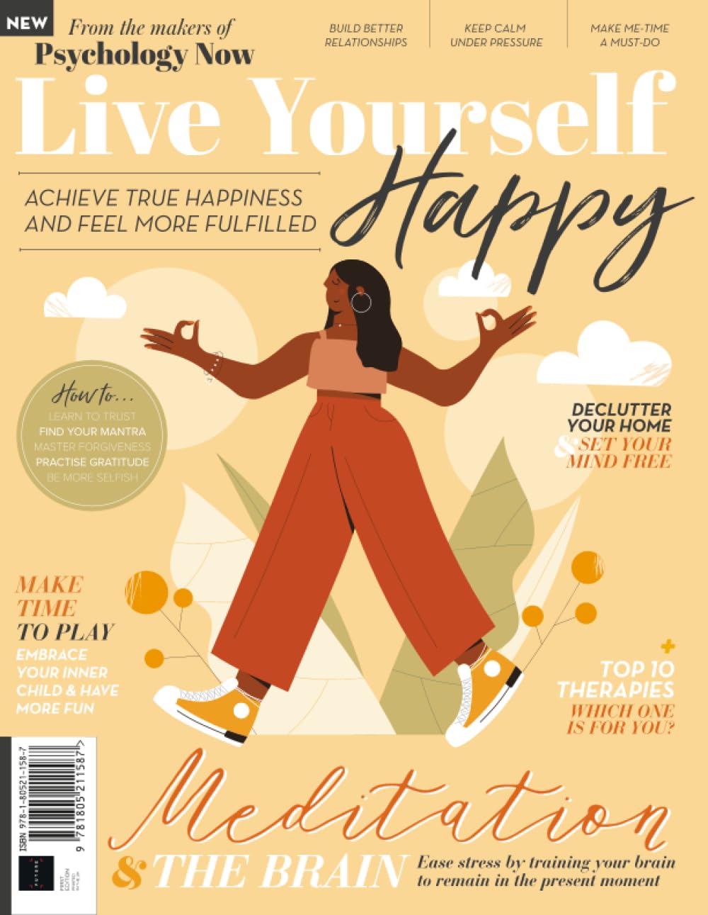 Live Yourself Happy: A Complete Guide to Better Mental Health and Wellbeing