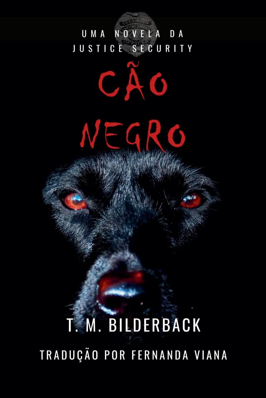 Cão Negro - Uma Novela Da Justice Security: 12