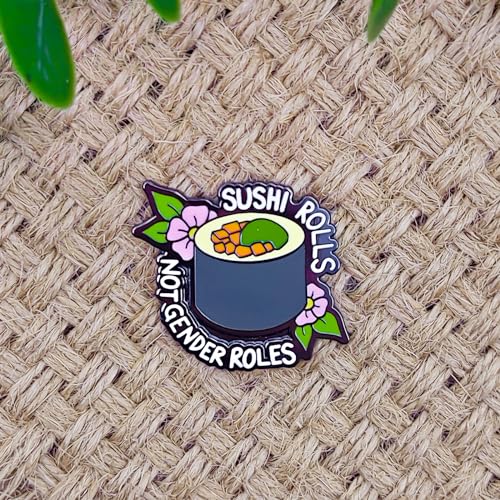 Image of Sushi Rolls Not Gender Roles Pin - Fun Series | Premium Enamel Pin - Statement Lapel Pin - Plated Badge for Clothing, Bags, Hats, Jackets, and Lanyards