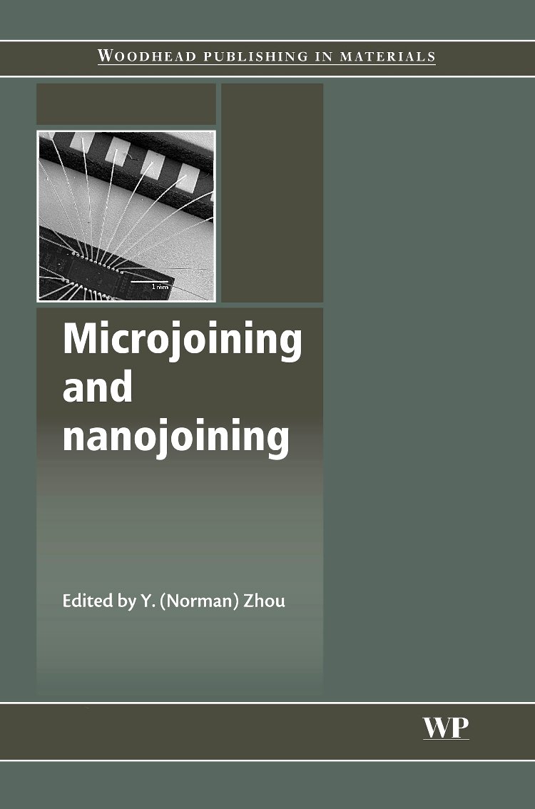 Buy Microjoining and Nanojoining (Woodhead Publishing Series in Welding and Other Joining Technologies) — BookShops.in