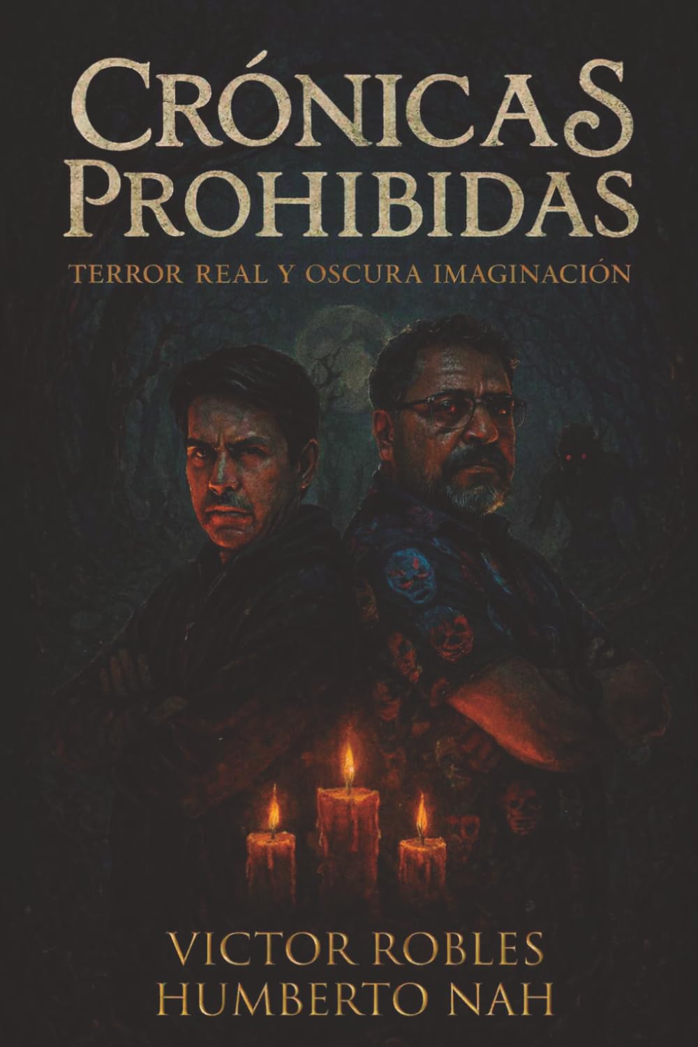 Crónicas Prohibidas: Terror Real & Oscura Imaginación