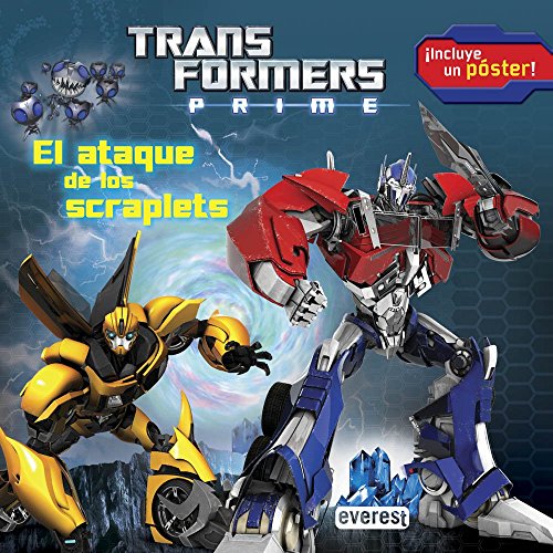 Transformers Prime. El ataque de los scraplets: ¡Incluye un póster!