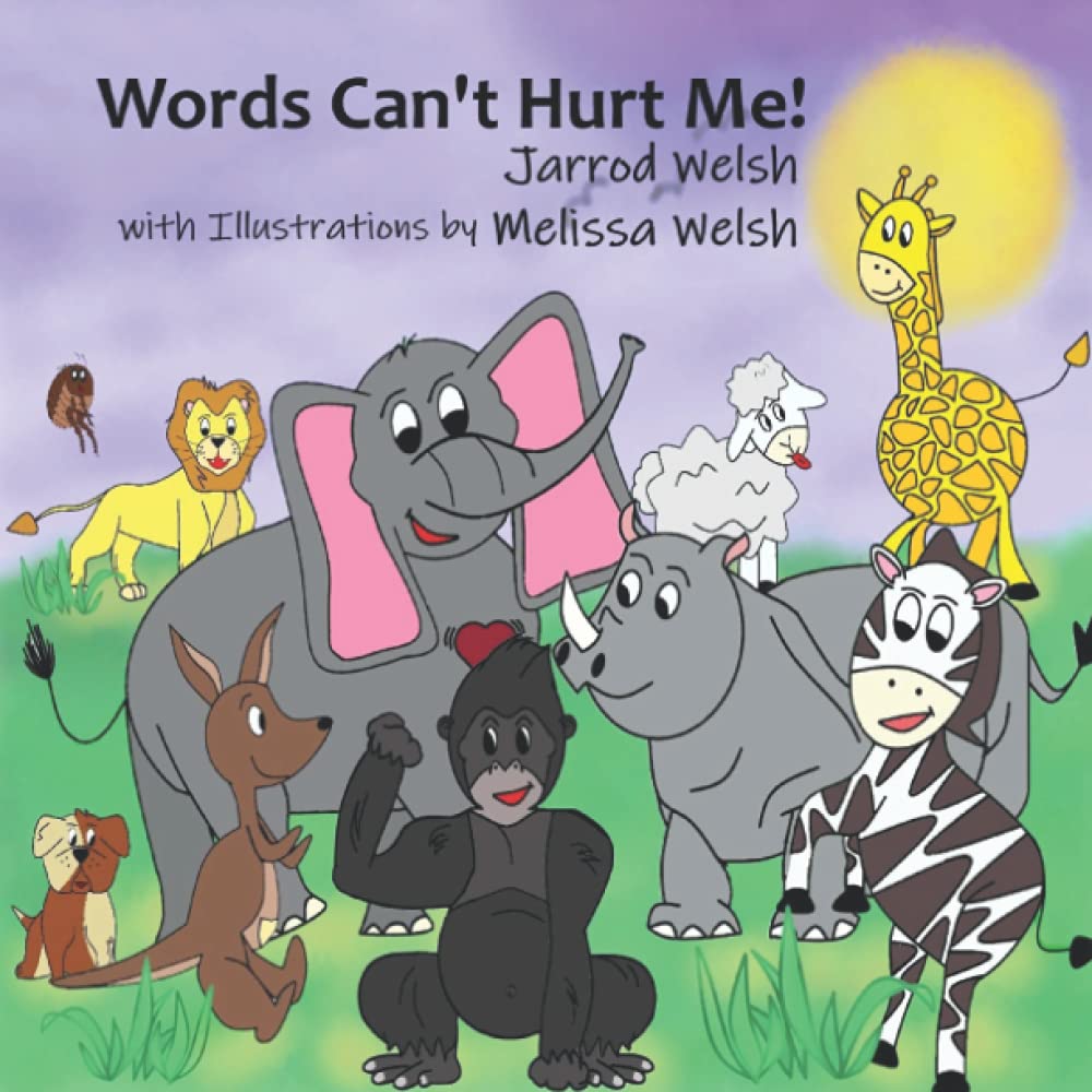 Words Can't Hurt Me! (Children's Life Toolkit)