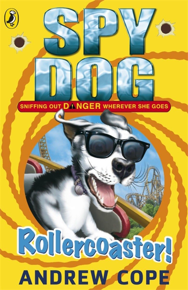 Spy Dog: Rollercoaster!,Andrew Cope