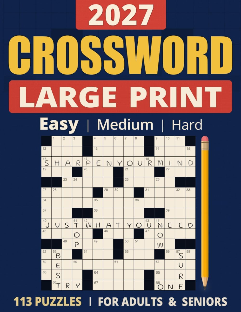 3 in 1 Collection Crossword Puzzles Book For Adults (Eye-Friendly Extra Large Print): Over 9000 Verified, Understandable & Non-Repetitive Questions with Full Solutions (Easy, Medium & Hard)