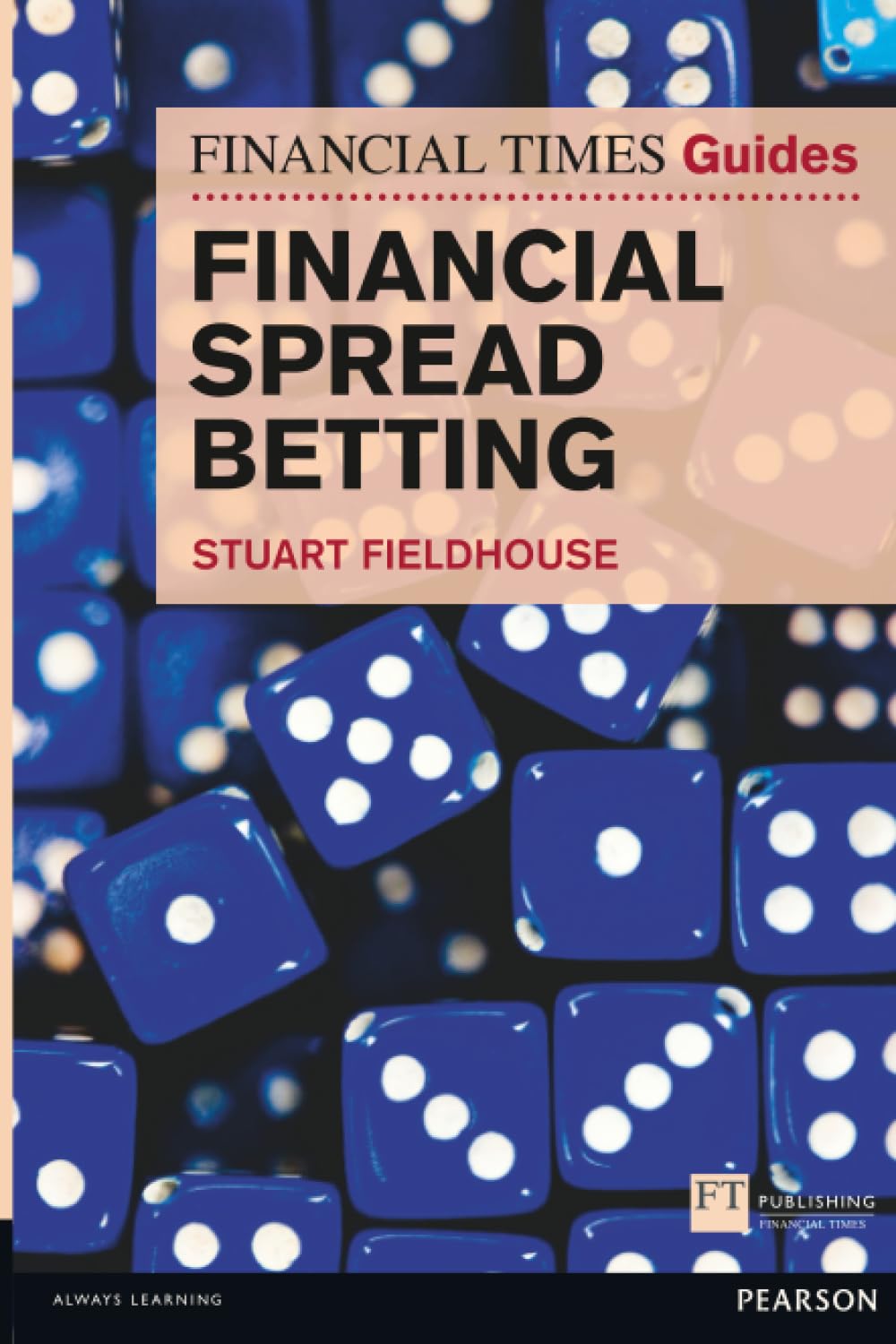 Financial Times Guide to Financial Spread Betting, The (The FT Guides)