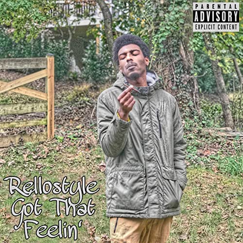 Amazon Music UnlimitedでRello_DmvのRellostyle Got That Feelin'を