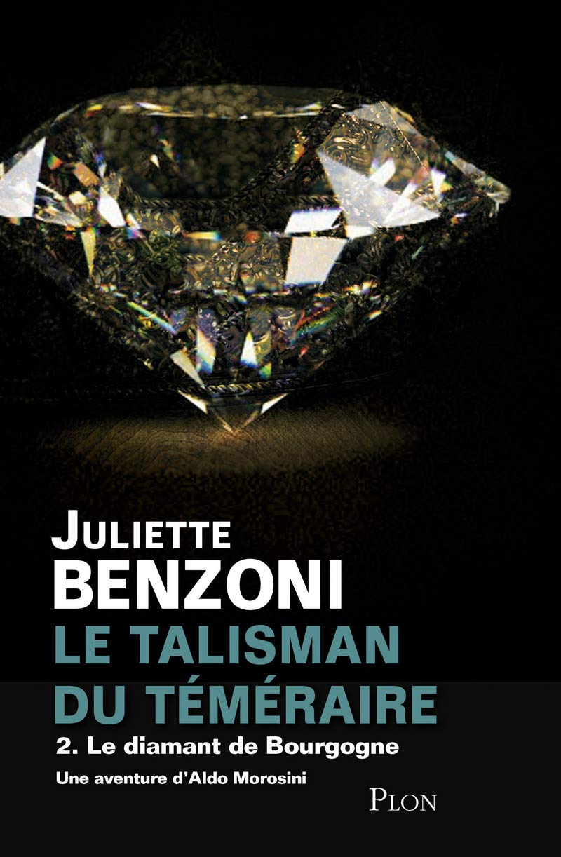 Le talisman du téméraire - tome 2 Le diamant de Bourgogne (02)