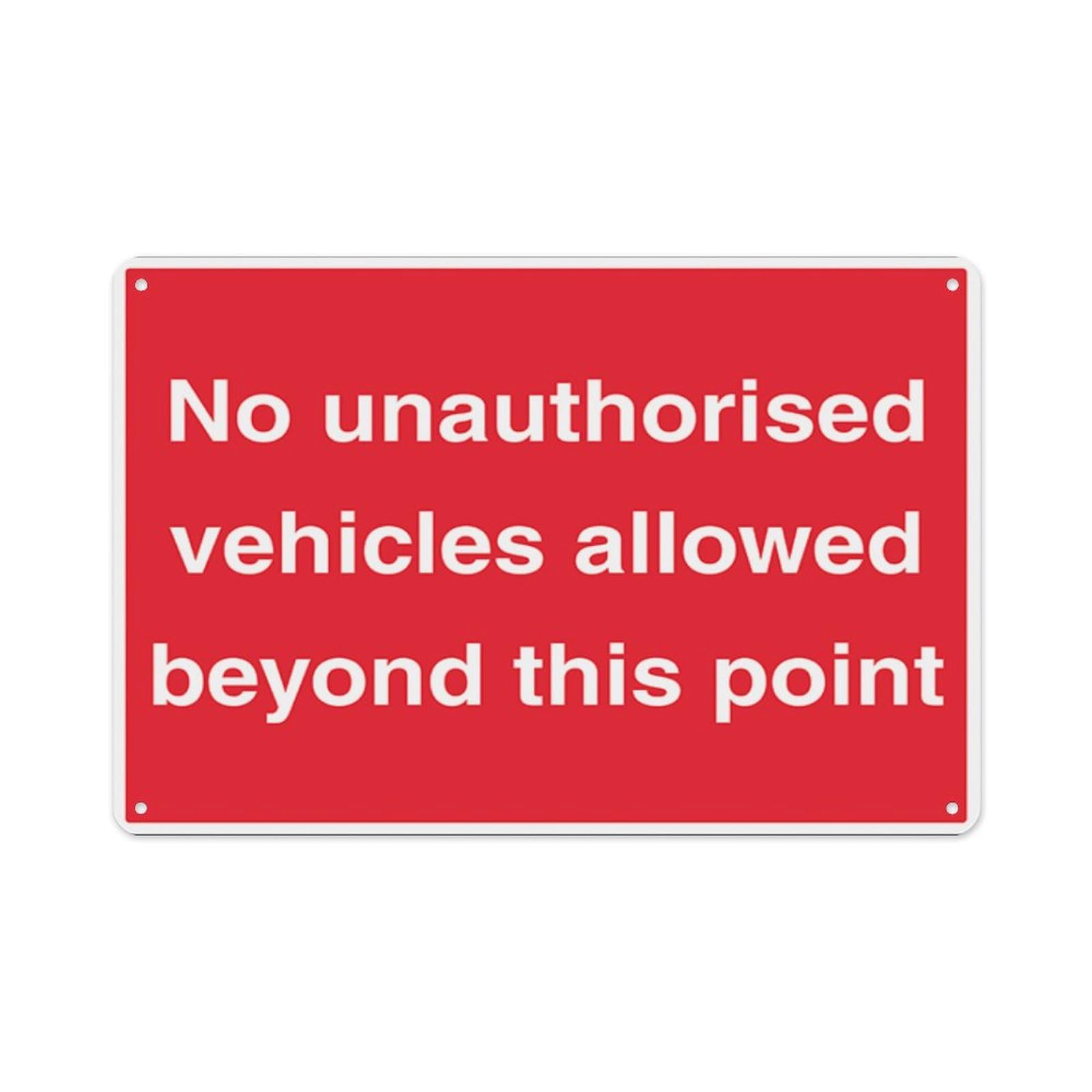 peiyeety No Unauthorised Vehicles Beyond This Point Aluminum Tin Warning Signs For Home Outdoor Garden 12X16 Inches