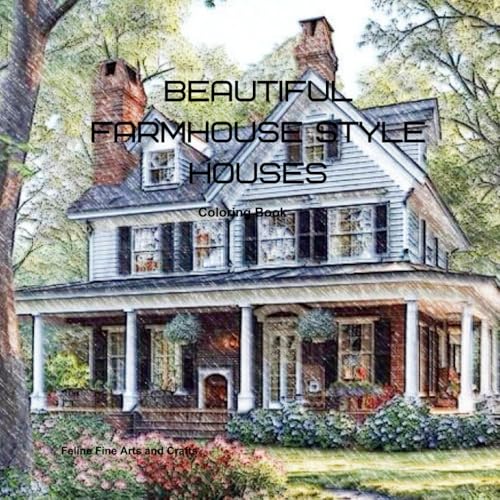 Beautiful Farmhouse Style Houses Coloring Book (American Architectural Styles)