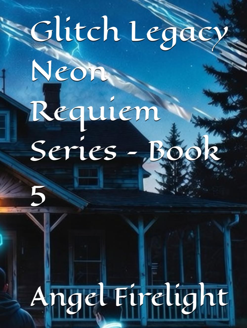 Glitch Legacy Neon Requiem Series – Book 5