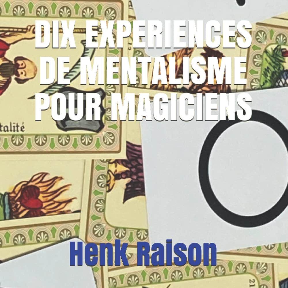 Dix Expériences de Mentalisme pour Magiciens Chapelets et Code Binaire